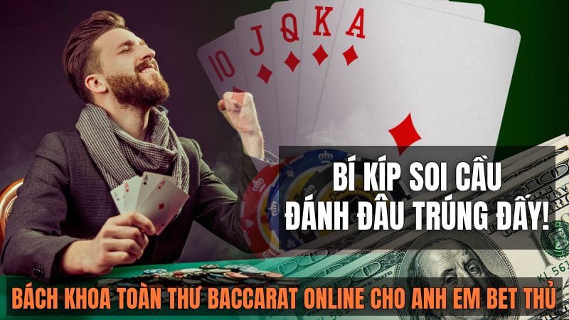 Bí Quyết Chơi Baccarat: Cách Soi Cầu Trong Baccarat Bí Quyết Chơi Baccarat: Cách Soi Cầu Trong Baccarat