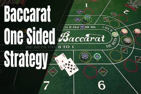 Baccarat One Sided Strategy: Chiến Thuật Đánh Đơn Trong Baccarat Baccarat One Sided Strategy: Chiến Thuật Đánh Đơn Trong Baccarat
