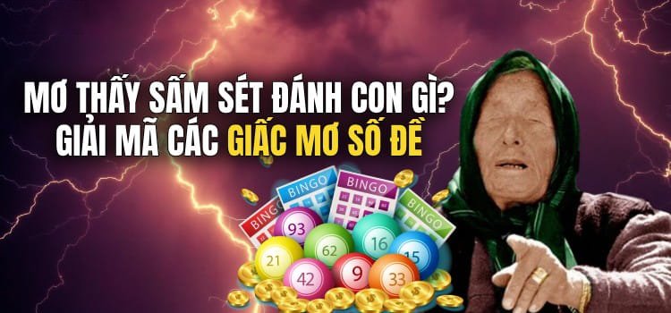 Mơ Thấy Sấm Sét Đánh Con Gì 1
