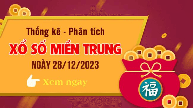 Thống kê XSMT 28/12/2023 - Phân tích Xổ số Miền Trung 28-12 Thứ 5