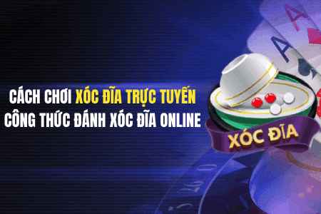 7 Công Thức Xóc Đĩa Online, Mẹo Chơi Giúp Bạn Dễ Dàng "Hạ" Nhà Cái 7 Công Thức Xóc Đĩa Online, Mẹo Chơi Giúp Bạn Dễ Dàng "Hạ" Nhà Cái