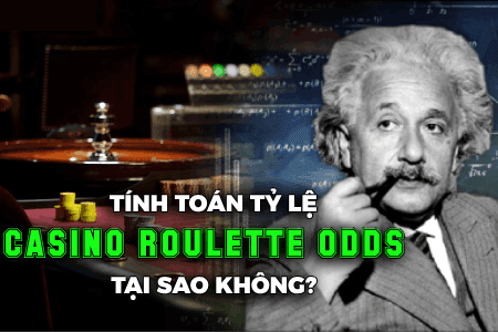 Tính Toán Tỷ Lệ Casino Roulette Odds, Tại Sao Không? Tính Toán Tỷ Lệ Casino Roulette Odds, Tại Sao Không?