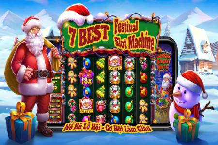 7 Best Festival Slot Machine Nổ Hũ Lễ Hội Cơ Hội Làm Giàu! 7 Best Festival Slot Machine Nổ Hũ Lễ Hội Cơ Hội Làm Giàu!