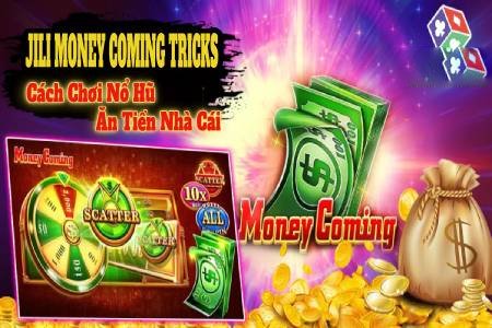 JILI Money Coming Tricks: Cách Chơi Nổ Hũ Ăn Tiền Nhà Cái JILI Money Coming Tricks: Cách Chơi Nổ Hũ Ăn Tiền Nhà Cái