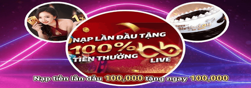 Nạp Lần Đầu Tặng 100% Tien Thưởng BB Live